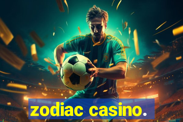 zodiac casino.