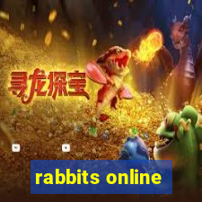 rabbits online