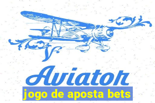 jogo de aposta bets