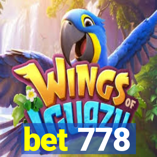 bet 778