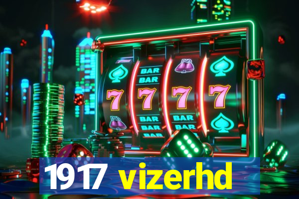 1917 vizerhd