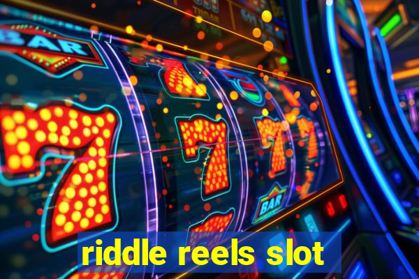 riddle reels slot