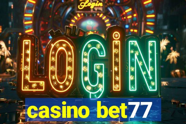 casino bet77