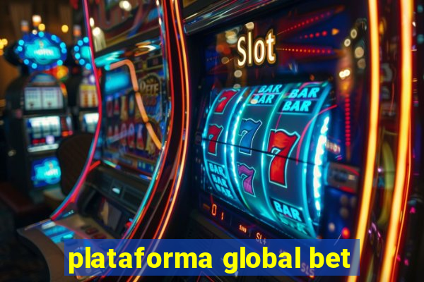 plataforma global bet