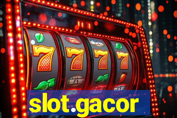 slot.gacor