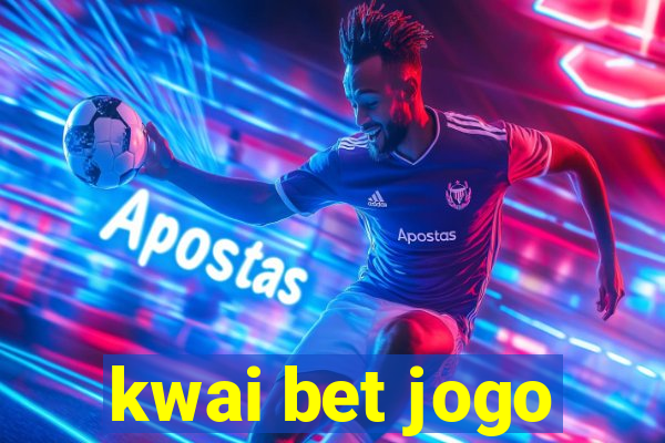 kwai bet jogo