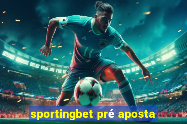 sportingbet pré aposta