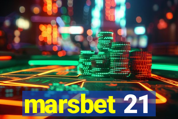 marsbet 21