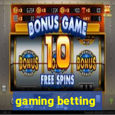 gaming betting