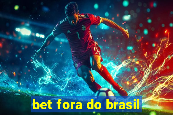 bet fora do brasil