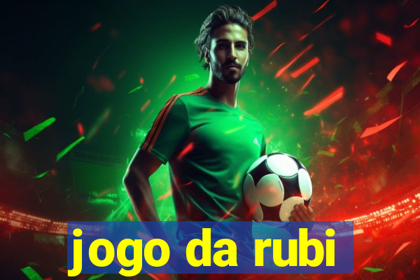 jogo da rubi