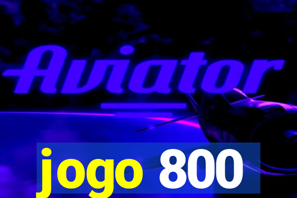 jogo 800