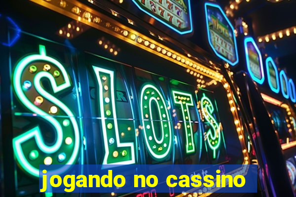 jogando no cassino