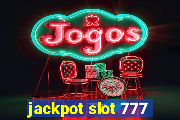 jackpot slot 777