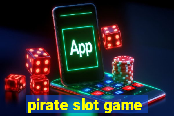 pirate slot game