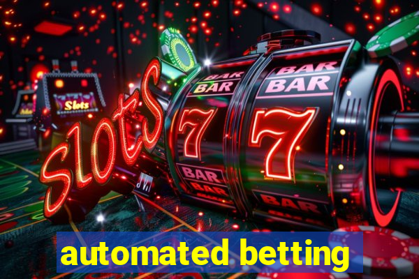 automated betting