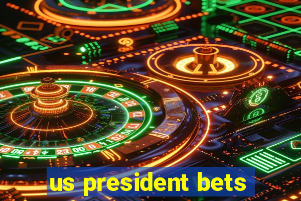 us president bets