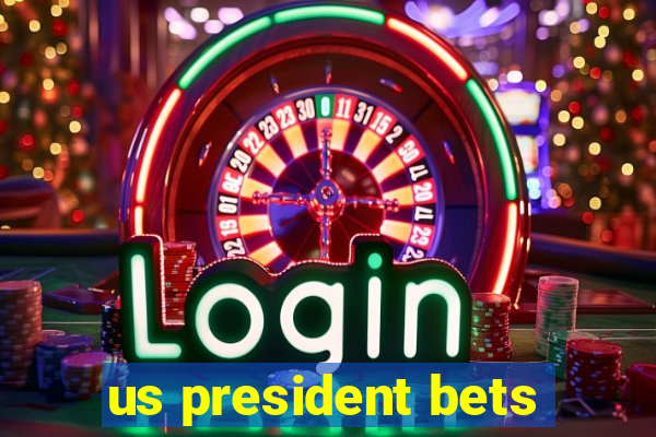 us president bets