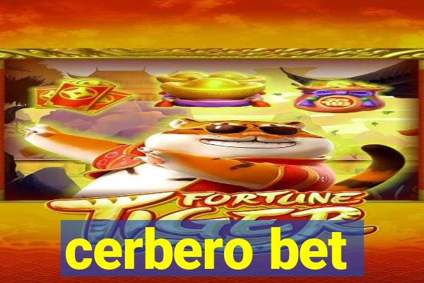 cerbero bet