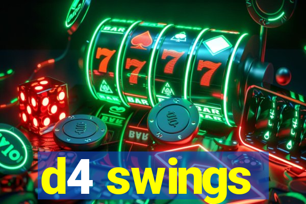 d4 swings