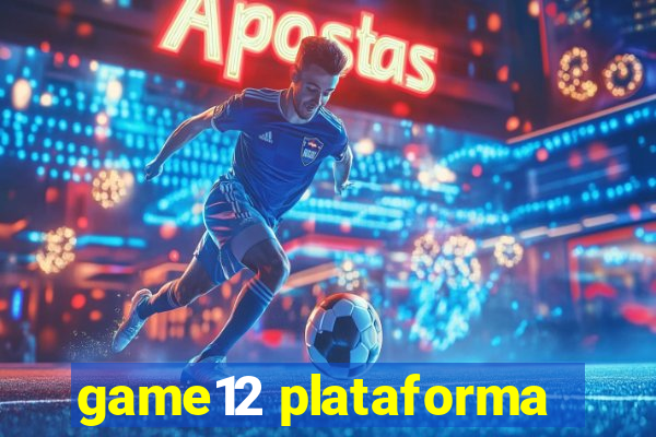 game12 plataforma