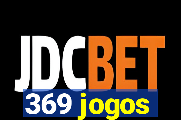 369 jogos