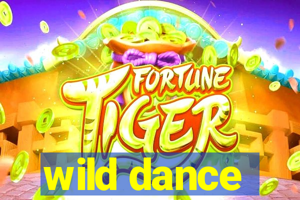 wild dance