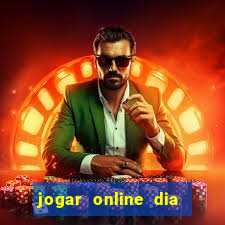 jogar online dia de sorte