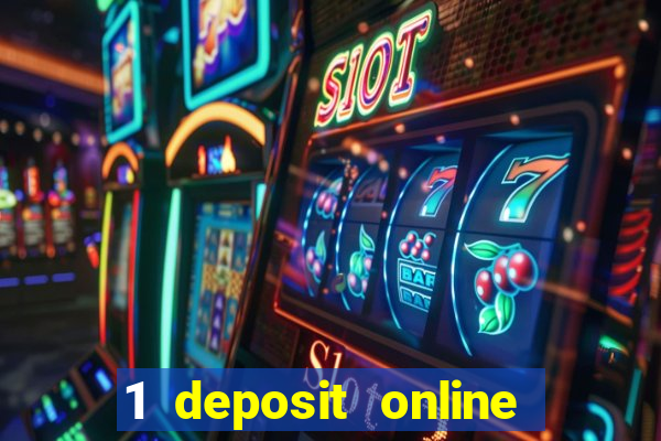 1 deposit online casino usa