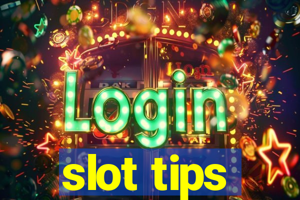 slot tips