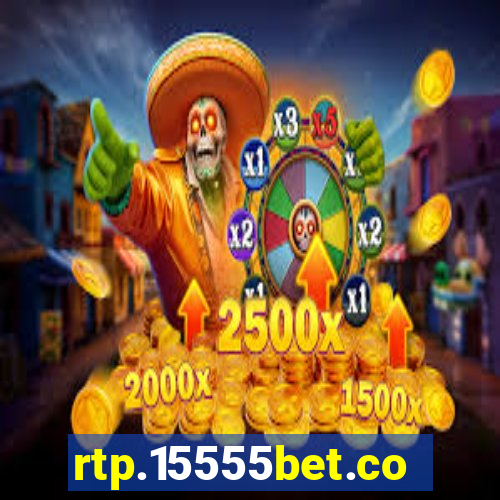 rtp.15555bet.com