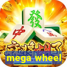 mega wheel