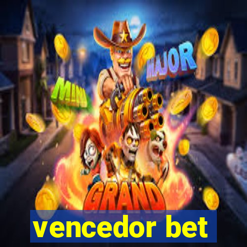 vencedor bet