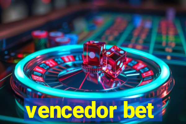 vencedor bet