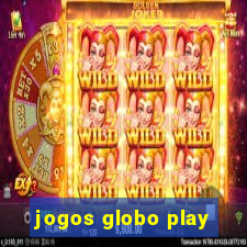 jogos globo play