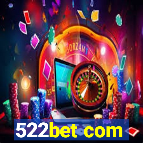 522bet com