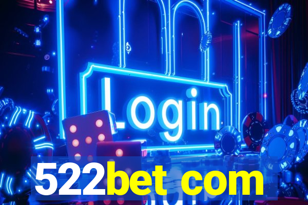 522bet com