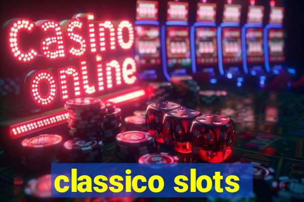 classico slots