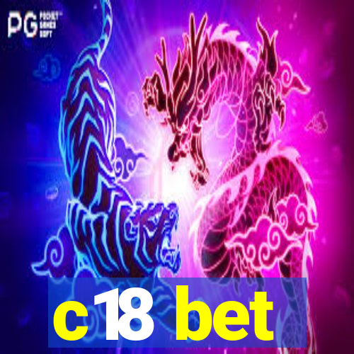 c18 bet