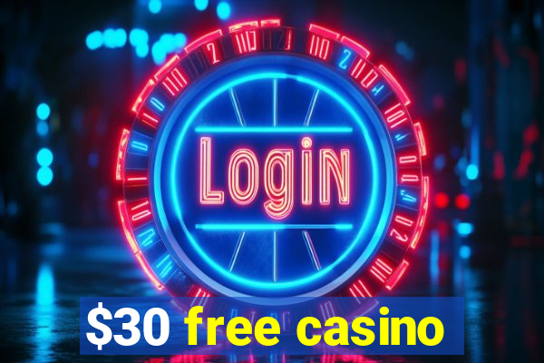 $30 free casino