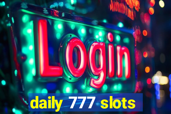 daily 777 slots