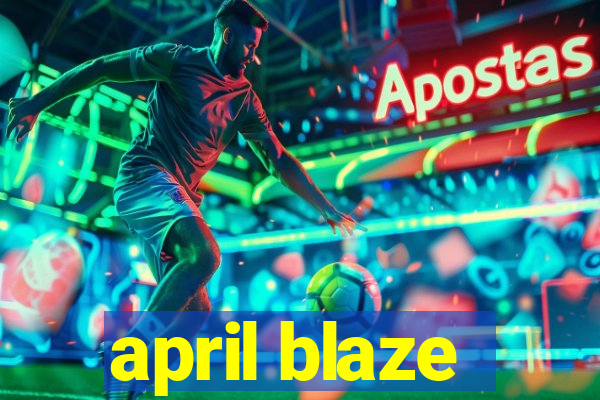 april blaze