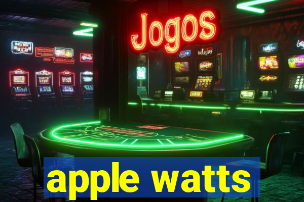 apple watts