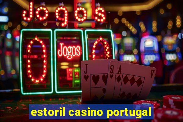 estoril casino portugal