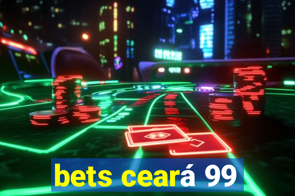 bets ceará 99