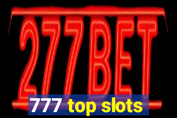 777 top slots