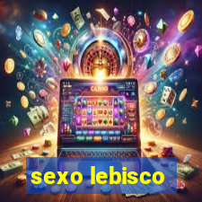 sexo lebisco