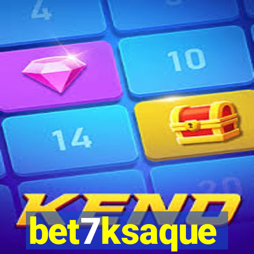 bet7ksaque