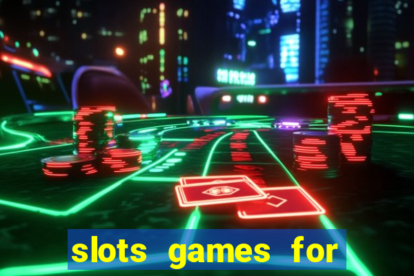 slots games for real money