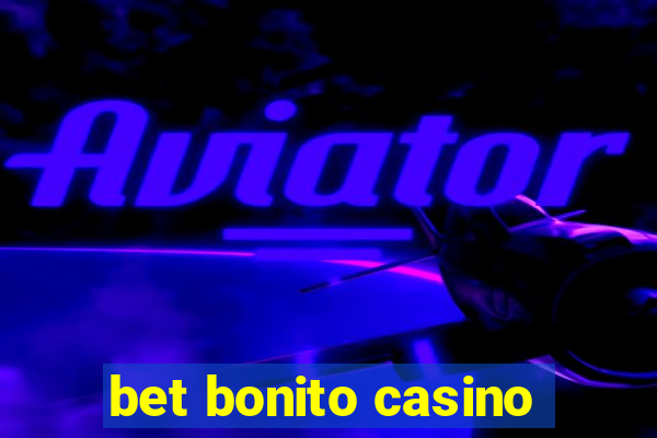 bet bonito casino